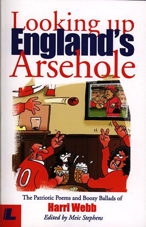 Looking up England's Arsehole - The Patriotic Poems and Boozy Bal - Siop Y Pentan
