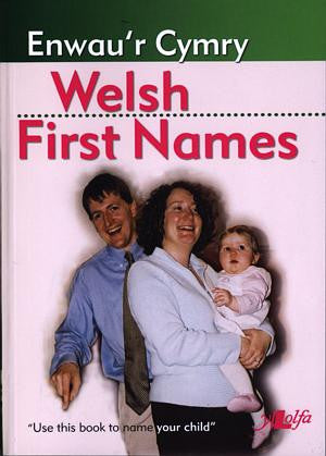 Enwau'r Cymry / Welsh First Names - Siop Y Pentan