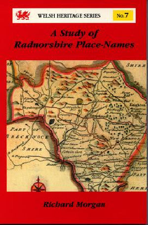 Welsh Heritage Series:7. Study of Radnorshire Place-Names, A - Siop Y Pentan
