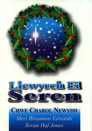 Llewyrch ei Seren - Chwe Charol Newydd - Siop Y Pentan