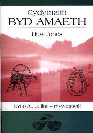 Cydymaith Byd Amaeth: Cyfrol 3 - Llac-Rhywogaeth - Siop Y Pentan