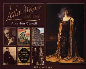 Leila Megàne 1891-1960 - Anwylyn Cenedl - Siop Y Pentan