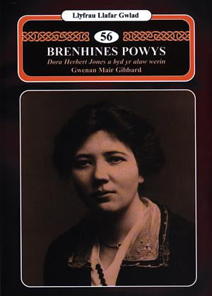 Llyfrau Llafar Gwlad:56. Brenhines Powys - Dora Herbert Jones a B - Siop Y Pentan