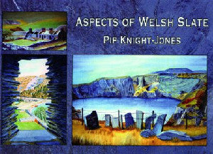 Aspects of Welsh Slate - Siop Y Pentan