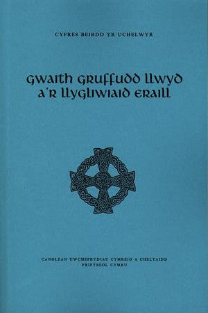 The Noblemen's Poets Series: The Work of Gruffydd Llwyd and the Llygleys - Siop Y Pentan