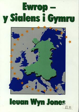 Ewrop - Y Sialens i Gymru / Europe - The Challenge for Wales - Siop Y Pentan