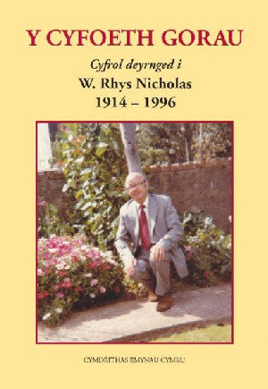 Cyfoeth Gorau, Y - Cyfrol Deyrnged i W. Rhys Nicholas 1914-1996 - Siop Y Pentan