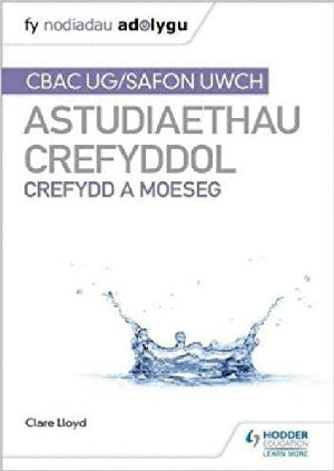 Fy Nodiadau Adolygu: CBAC Safon Uwch Astudiaethau Crefyddol – Crefydd a Moeseg - Siop Y Pentan