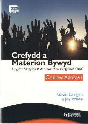 Crefydd a Materion Bywyd: Manyleb B Astudiaethau Crefyddol CBAC Canllaw Adolygu - Siop Y Pentan