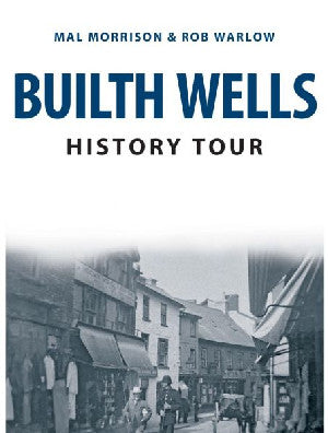 Builth Wells History Tour - Siop Y Pentan