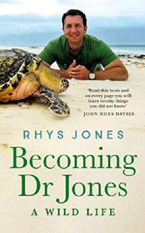 Becoming Dr Jones: A Wild Life - Siop Y Pentan