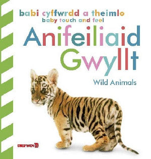 Babi Cyffwrdd a Theimlo: Anifeiliaid Gwyllt / Baby Touch and Feel - Siop Y Pentan