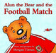 Alun the Bear and the Football Match - Siop Y Pentan