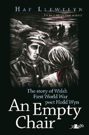 Empty Chair, An - Story of Welsh First World War Poet Hedd Wyn, T - Siop Y Pentan