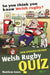 So You Think You Know Welsh Rugby? - Welsh Rugby Quiz - Pentan Shop