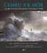 Wales and the Sea - Ten Thousand Years of Marine History - Siop Y Pentan