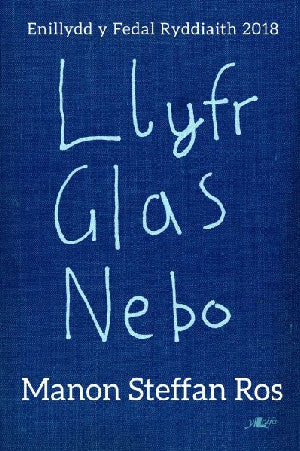 Llyfr Glas Nebo -  Enillydd y Fedal Ryddiaith 2018 - Siop Y Pentan