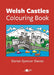 Welsh Castles Colouring Book - Siop Y Pentan
