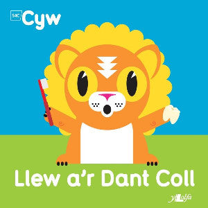 Cyfres Cyw: Llew a'r Dant Coll - Siop Y Pentan