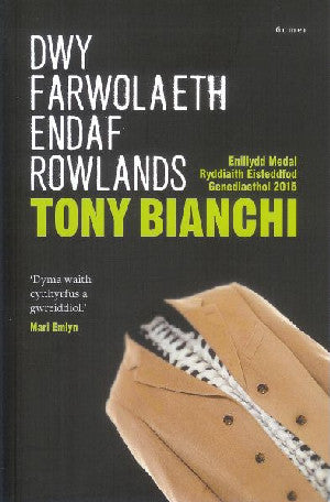 Dwy Farwolaeth Endaf Rowlands - Enillydd y Fedal Ryddiaith 2015 - Siop Y Pentan