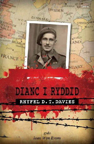 Dianc i Ryddid - Rhyfel D. T. Davies - Siop Y Pentan