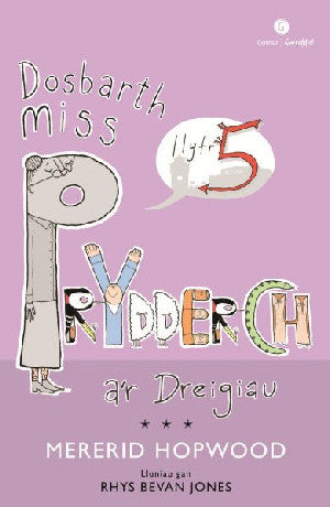 Cyfres Miss Prydderch: 5. Dosbarth Miss Prydderch a'r Dreigiau - Siop Y Pentan