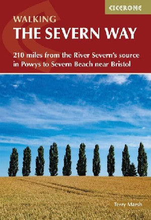 Walking the Severn Way 210 Miles from the River Severn's Source - Siop Y Pentan