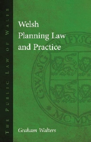 The Public Law of Wales: Welsh Planning Law and Practice - Siop Y Pentan
