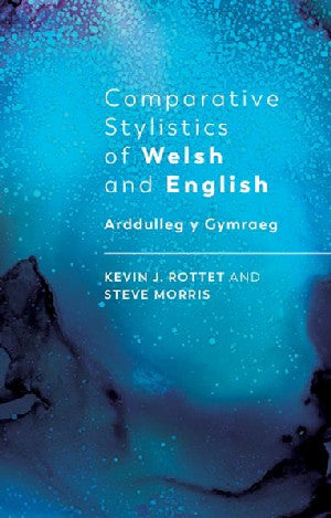 Comparative Stylistics of Welsh and English - Arddulleg y Gymraeg - Siop Y Pentan