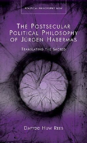 Political Philosophy Now: The Postsecular Political Philosophy Of - Siop Y Pentan