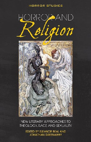 Horror Studies: Horror and Religion - New Literary Approaches To - Siop Y Pentan