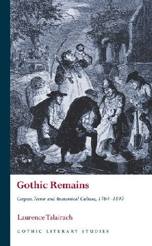 Gothic Literary Studies: Gothic Remains - Corpses, Terror And - Siop Y Pentan