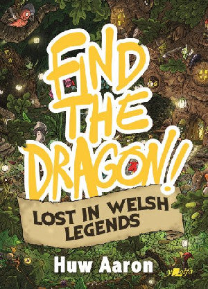 Find the Dragon! Lost in Welsh Legends - Siop Y Pentan
