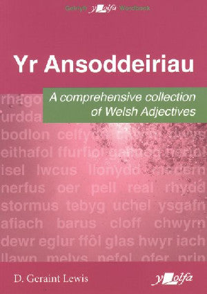 Ansoddeiriau, Yr - A Comprehensive Collection of Welsh Adjectives - Siop Y Pentan