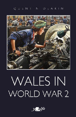 Wales in World War 2 - Siop Y Pentan