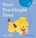 Cyfres Smot: Parti Pen-blwydd Smot - Siop Y Pentan