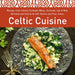 Celtic Cuisine - Siop Y Pentan