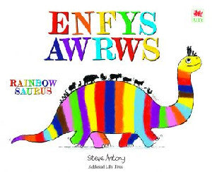 Enfysawrws / Rainbowsaurus - Siop Y Pentan