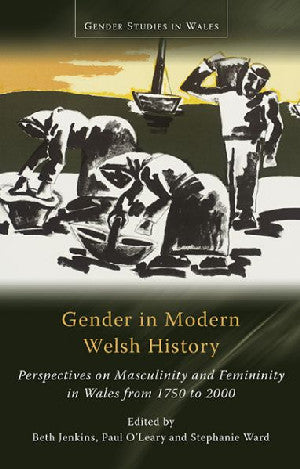Gender in Modern Welsh History - Siop Y Pentan