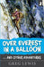Over Everest in a Balloon - And Other Adventures - Siop Y Pentan