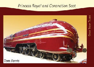 Great Steam Trains: 5. Princess Royal & Coronation Scot