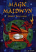 Magic Maldwyn - Siop Y Pentan
