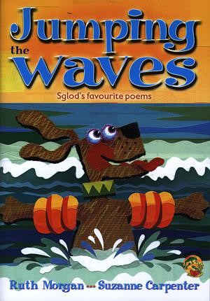 Hoppers Series: Jumping the Waves - Sglod's Favourite Poems (Big - Siop Y Pentan