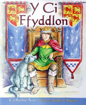 Y Ci Ffyddlon (Llyfr Mawr) - Siop Y Pentan