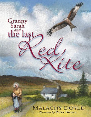 Granny Sarah and the Last Red Kite - Siop Y Pentan