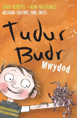 Tudur Budr: Mwydod - Siop Y Pentan