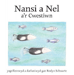 Cyfres Nansi a Nel: Nansi a Nel a'r Cwestiwn - Siop Y Pentan