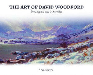 Art of David Woodford, The - Mountains and Memories - Siop Y Pentan