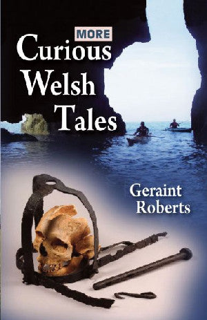 More Curious Welsh Tales - Siop Y Pentan