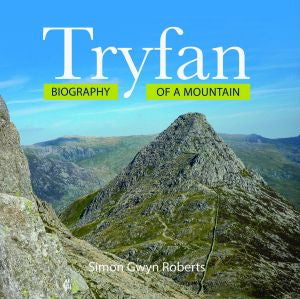 Tryfan: Biography of a Mountain - Siop Y Pentan